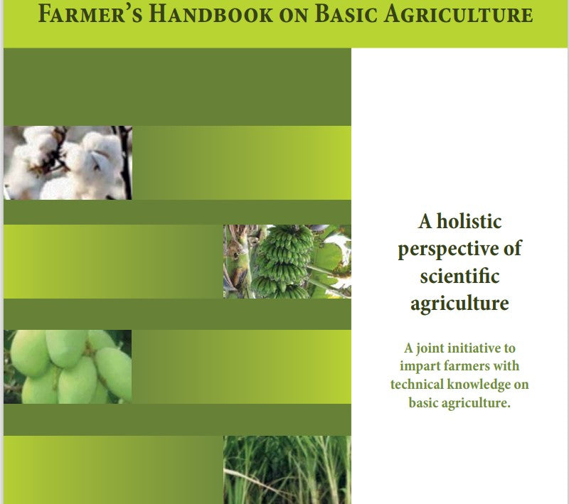 Farmer’s Handbook on Basic Agriculture - A holistic perspective of scientific agriculture