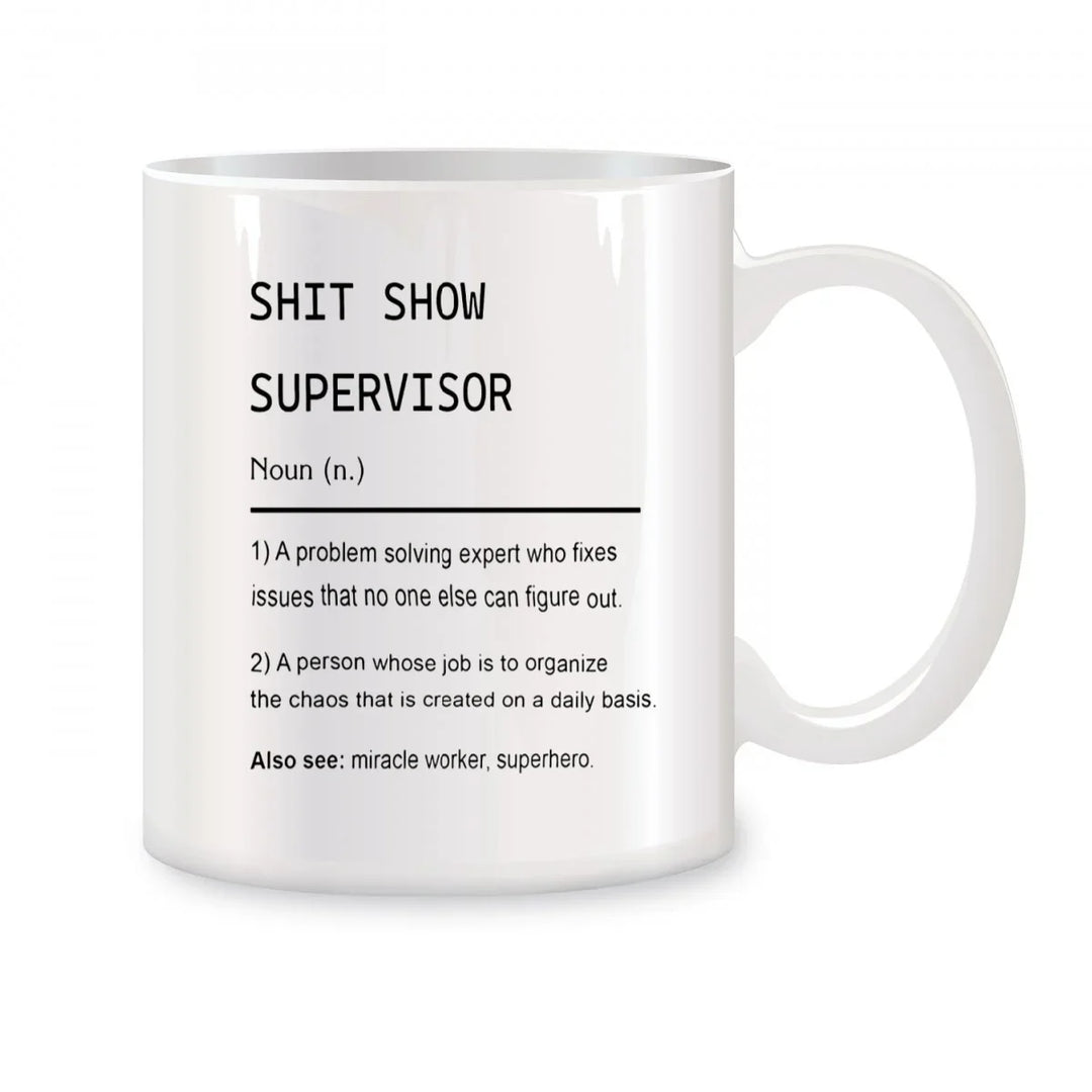 Sh*t Show Supervisor Mug