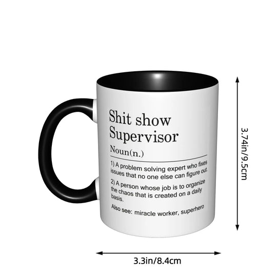Shit Show Supervisor Mugs With Black Handle
