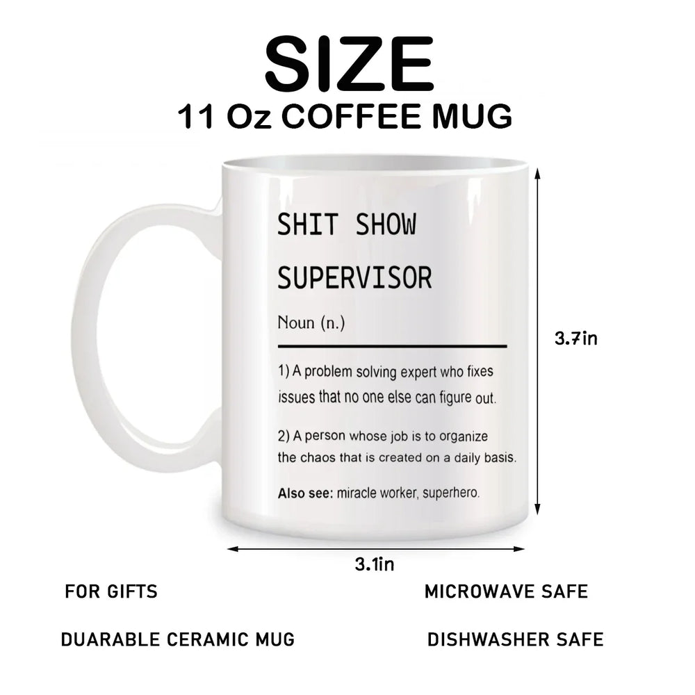Sh*t Show Supervisor Mug