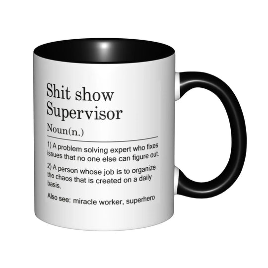 Shit Show Supervisor Mugs With Black Handle