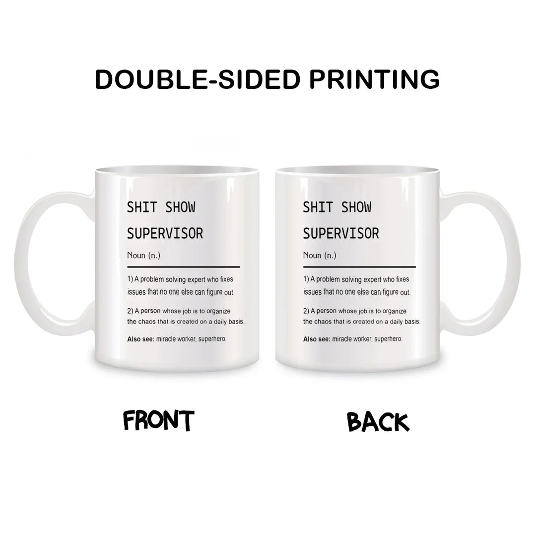 Sh*t Show Supervisor Mug
