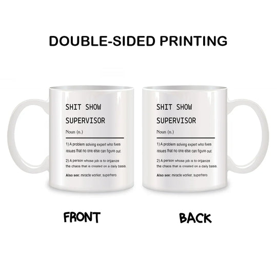 Sh*t Show Supervisor Mug