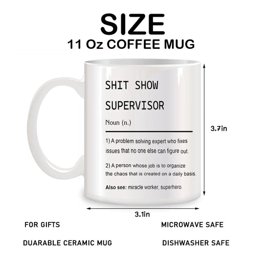 Sh*t Show Supervisor Mug