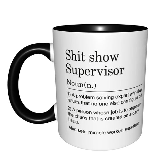 Shit Show Supervisor Mugs With Black Handle