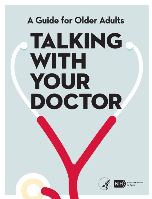 A Guide for Older Adults TALKING WITH YOUR DOCTOR